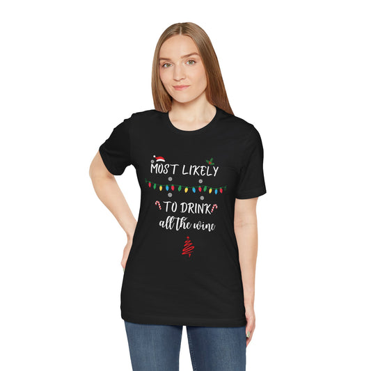 Most Likely to Drink Wine Tee